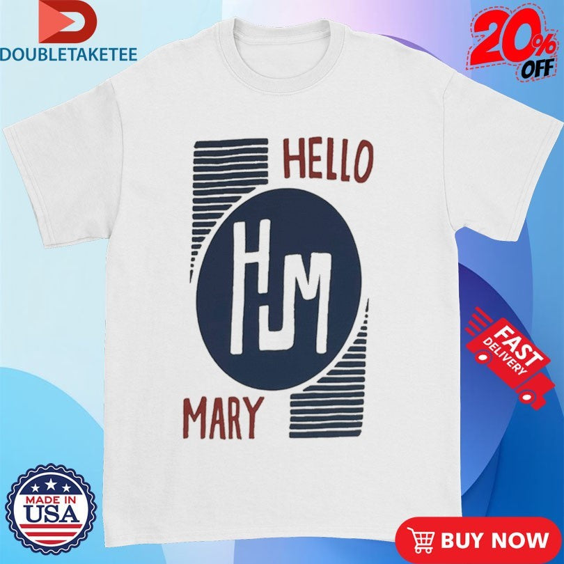 Official Hello Mary Oval Shirts