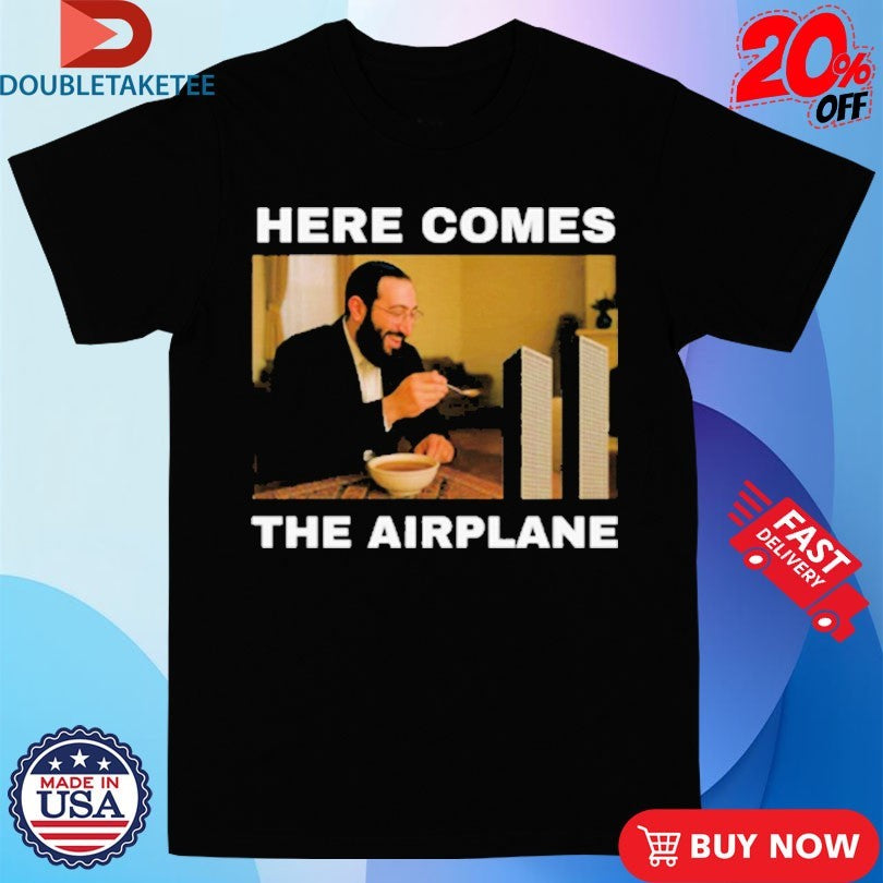 Official Here Comes The Airplane 9 11 Shirts