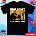 Official Here Comes The Airplane 9 11 Shirts