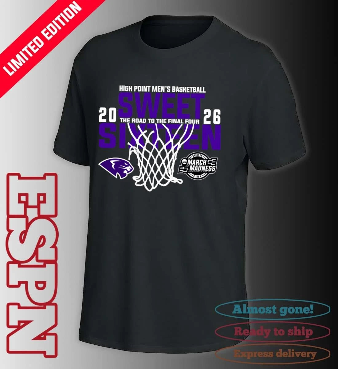 Official High Point Men’s Basketball 2026 Sweet Sixteen The Road To The Final Four Shirt