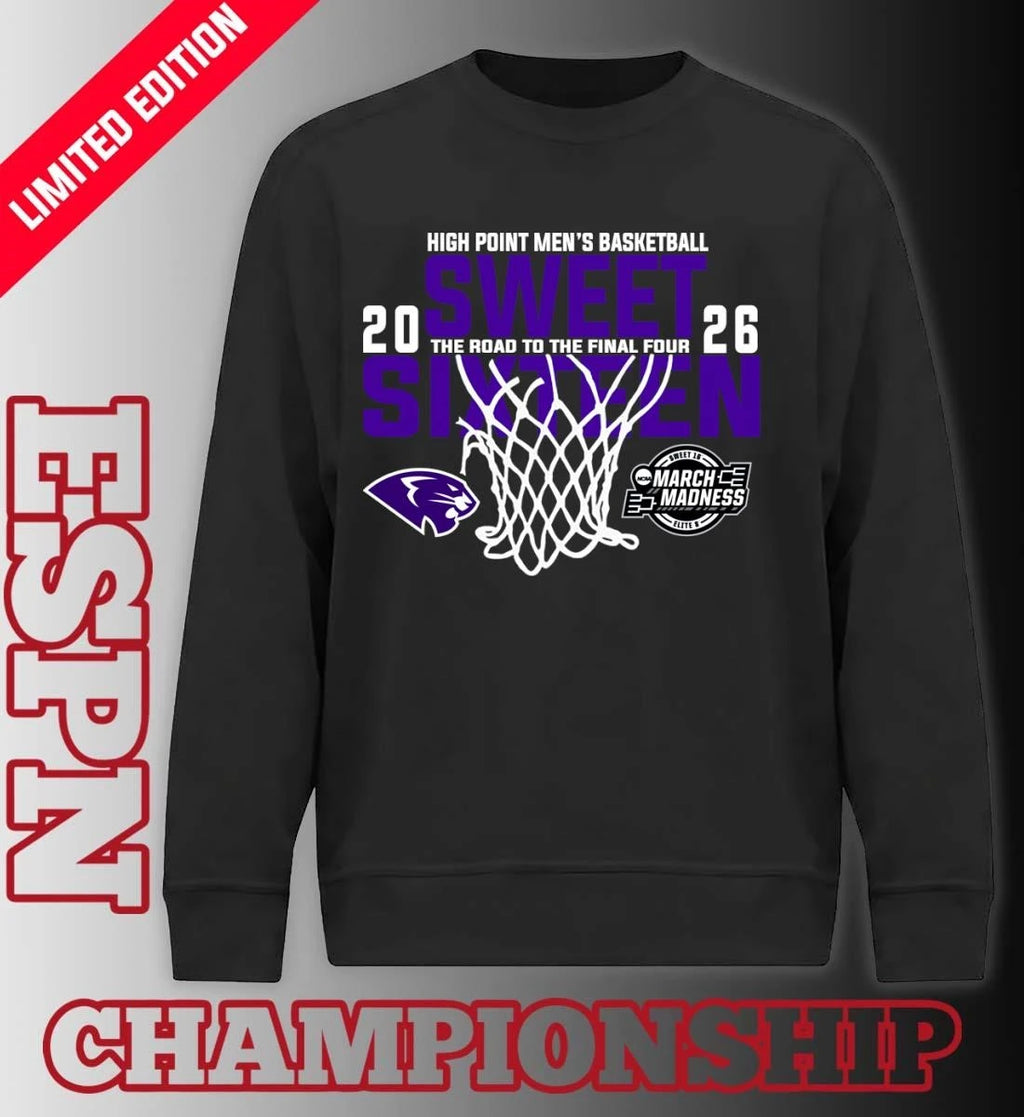 Official High Point Men’s Basketball 2026 Sweet Sixteen The Road To The Final Four Shirt