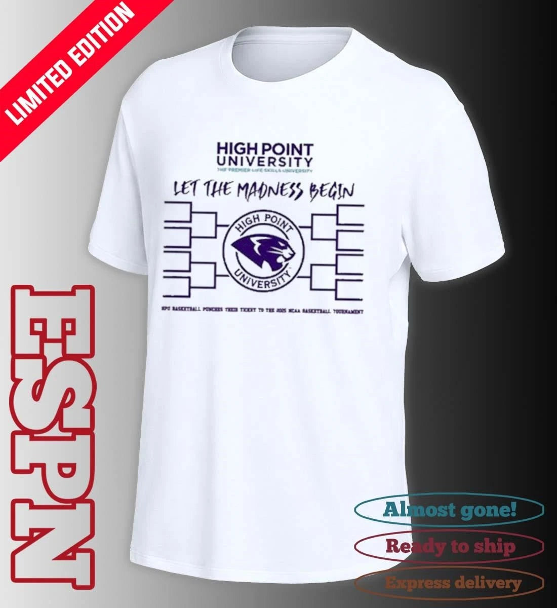 Official High Point University Basketball Let The Madness Begin Shirt