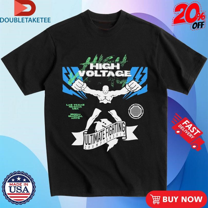 Official High Voltage Ultimate Fighting Ultimate Championship In Vegas Nevada USA Shirts