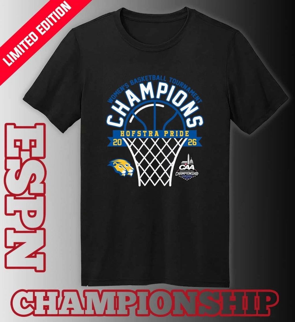 Official Hofstra Pride 2026 Coastal Athletic Association Women’s Basketball Tournament Champions Shirt