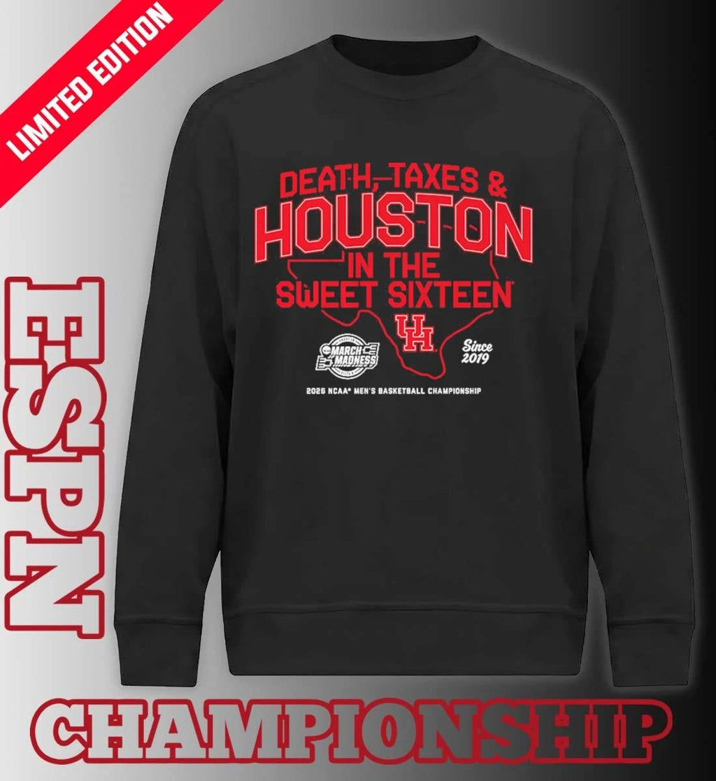 Official Houston Men’s Basketball Death, Taxes and Houston In The Sweet Sixteen Shirt