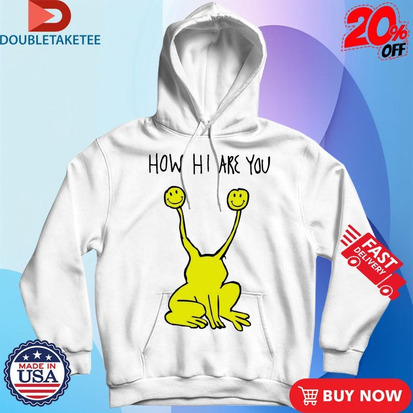 Official How Hi Are You Smiley Shirts