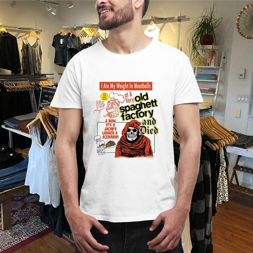 Official I Ate My Weight In Meatballs At A Very Old Spaghett Factory And Died Shirts