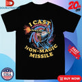Official I Cast Non-magic Missile Wizard Shirts