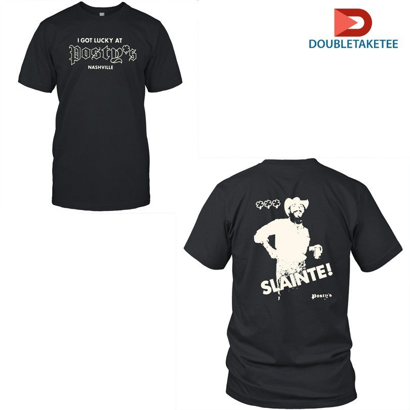 Official I Got Lucky At Slainte Posty’s St. Patrick’s Nashville Shirts