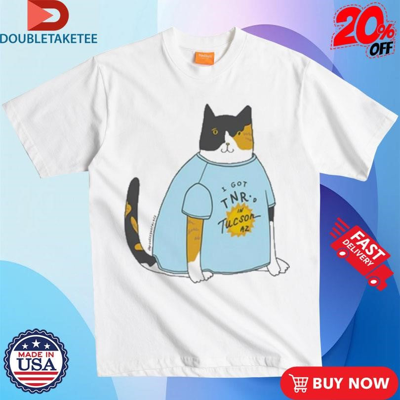 Official I Got Tnr’d In Tucson Az Monkey Tnr Cat T-shirts