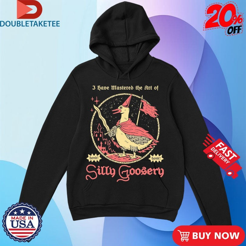 Official I Have Mastered The Art Of Silly Goosery Wizard Of Barge Shirts