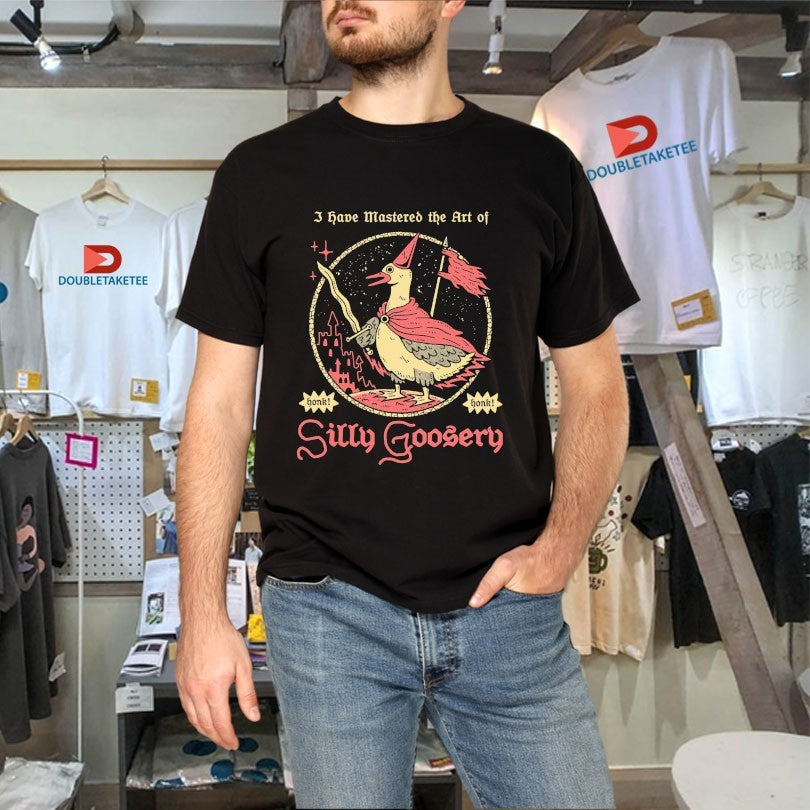 Official I Have Mastered The Art Of Silly Goosery Wizard Of Barge Shirts