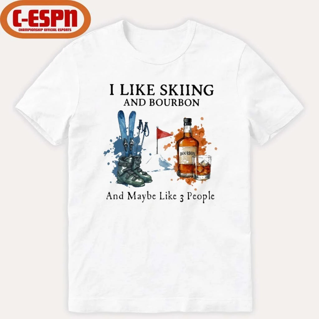 Official I Like Skiing And Bourbon And Maybe Like 3 People Shirt