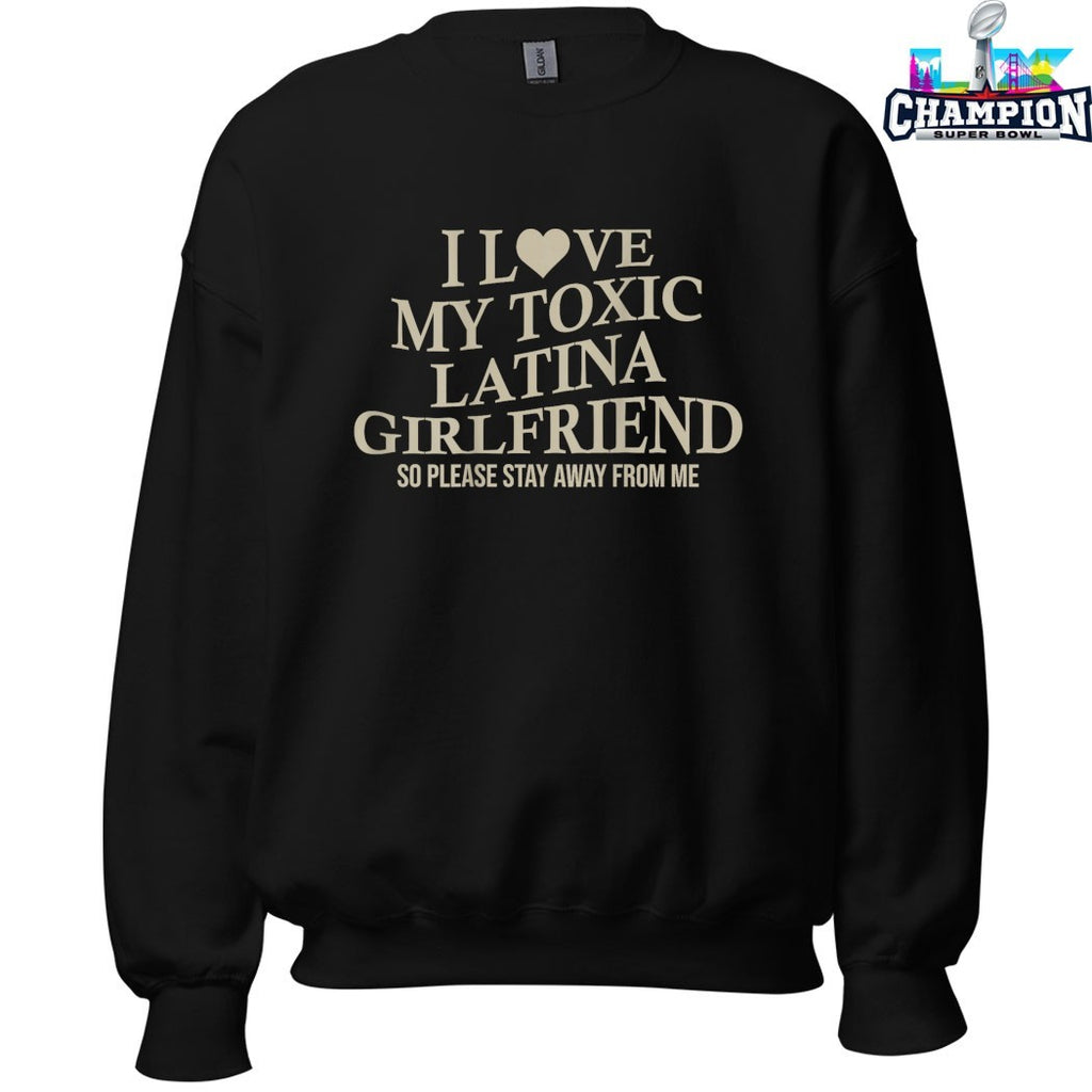 Official I Love My Toxic Latina Girlfriend So Please Stay Away From Me T-shirts