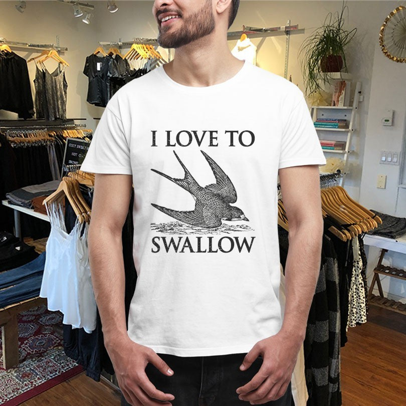 Official I Love To Swallow Bird Shirts