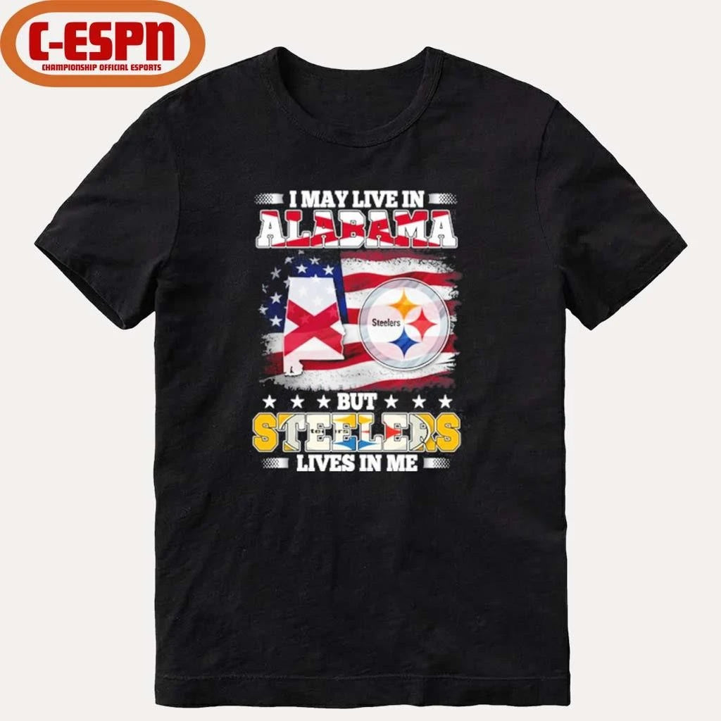 Official I May Live In Alabama But Steelers Lives In Me Shirt