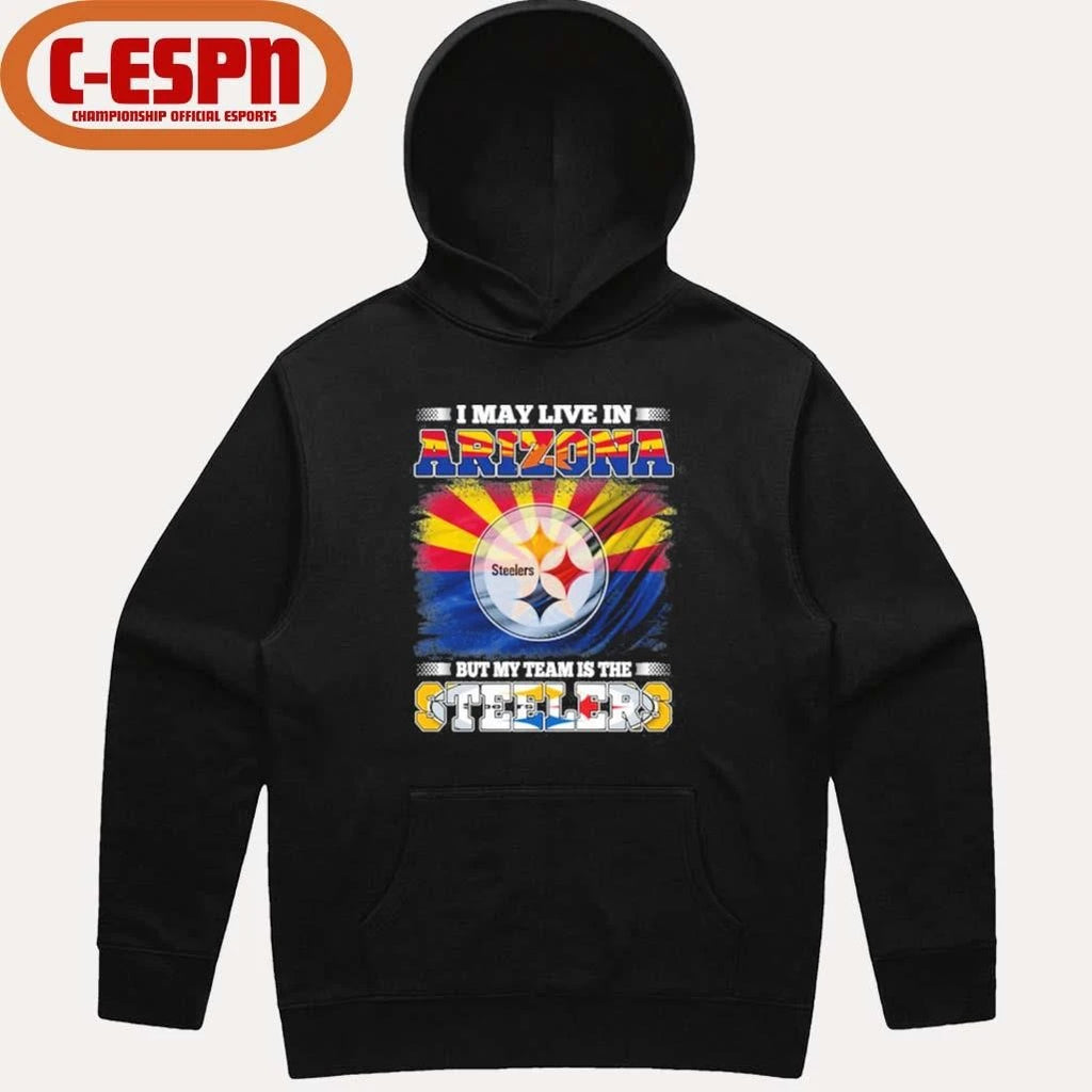 Official I May Live In Arizona But Steelers Lives In Me Shirt