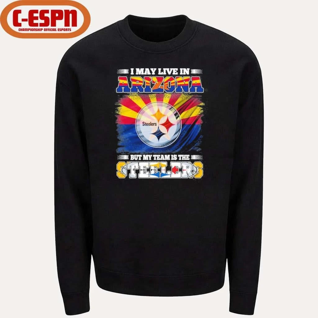 Official I May Live In Arizona But Steelers Lives In Me Shirt