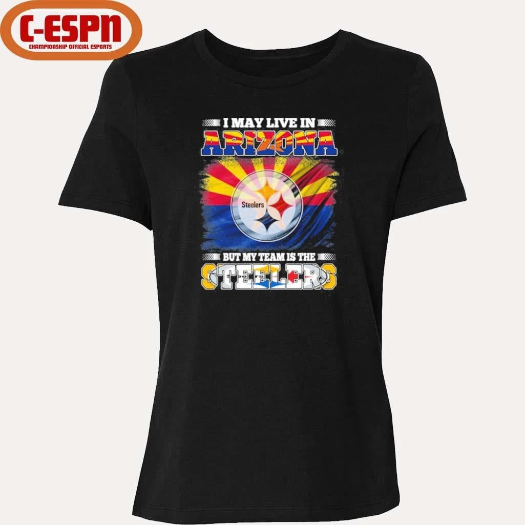Official I May Live In Arizona But Steelers Lives In Me Shirt