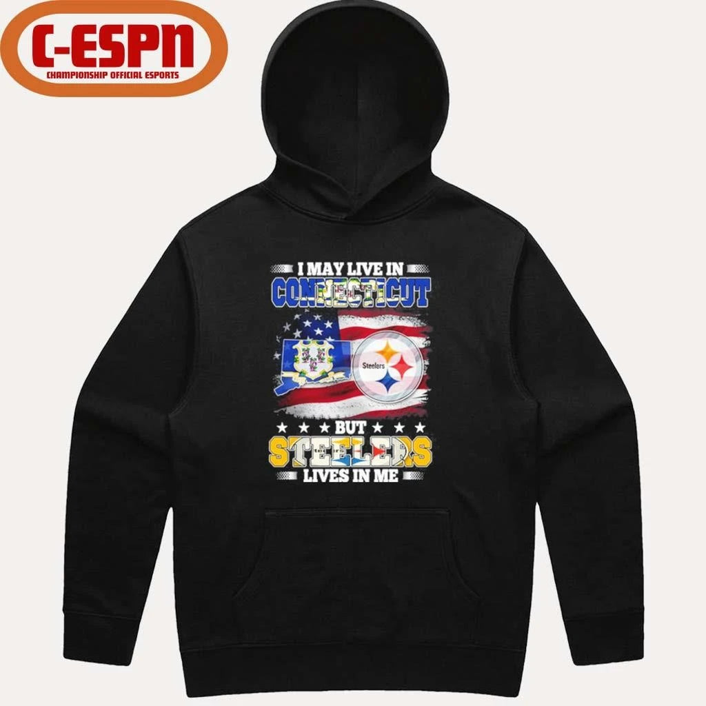 Official I May Live In Connecticut But Steelers Lives In Me Shirt