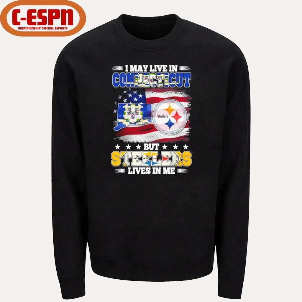 Official I May Live In Connecticut But Steelers Lives In Me Shirt