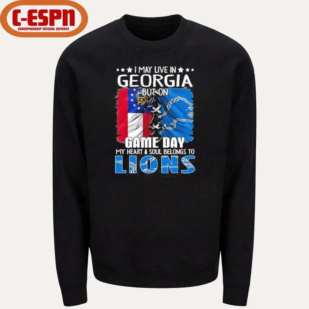 Official I May Live In Georgia But On Gameday My Heart And Soul Belongs To Detroit Lions Shirt