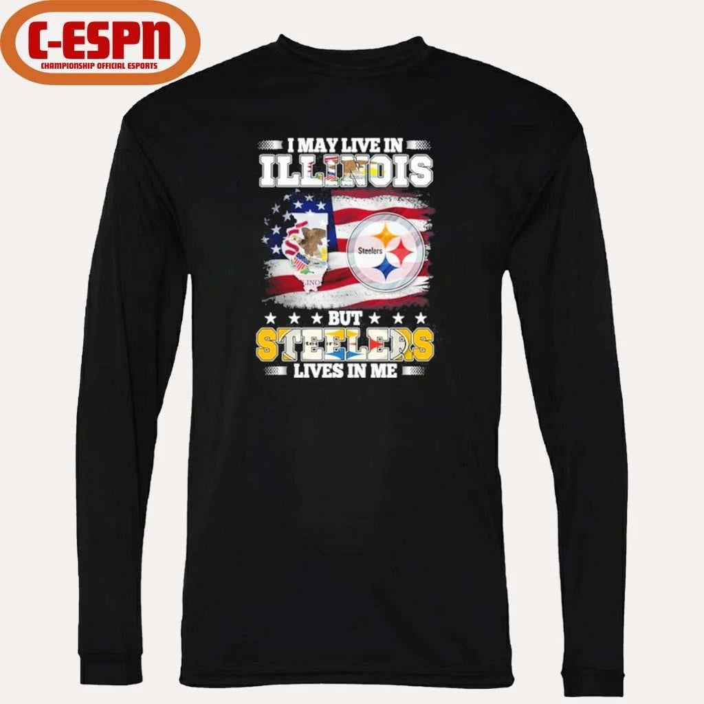 Official I May Live In Illinois But Steelers Lives In Me Shirt