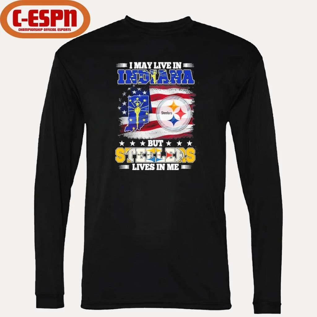 Official I May Live In Indiana But Steelers Lives In Me Shirt