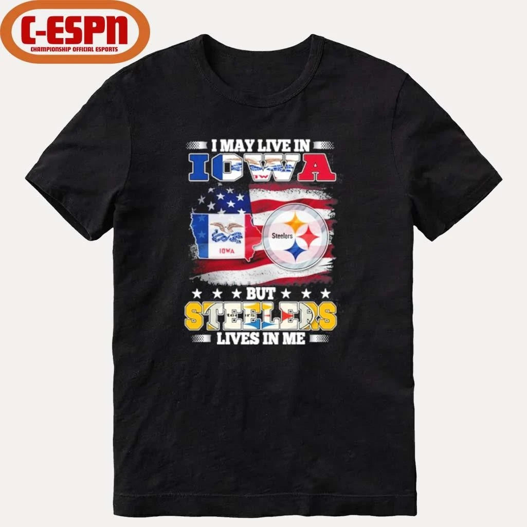 Official I May Live In Iowa But Steelers Lives In Me Shirt