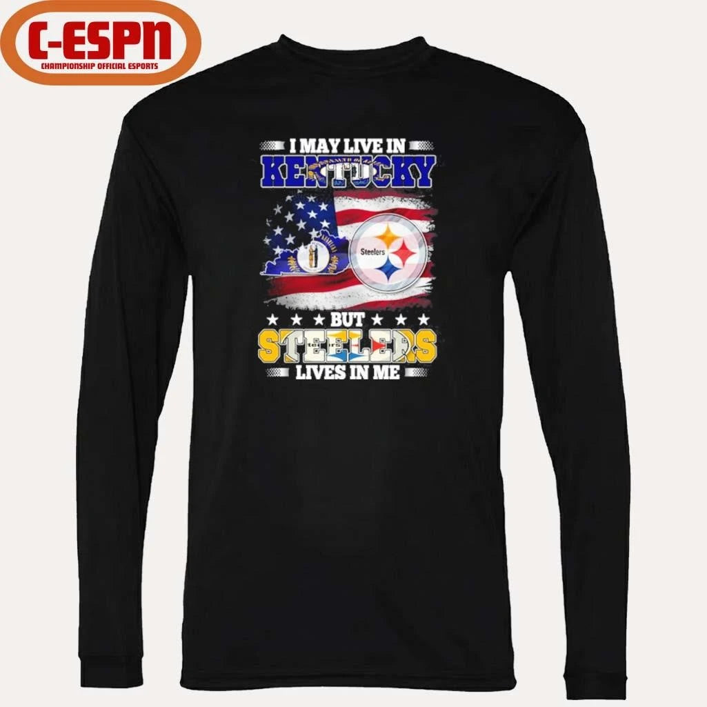 Official I May Live In Kentucky But Steelers Lives In Me Shirt