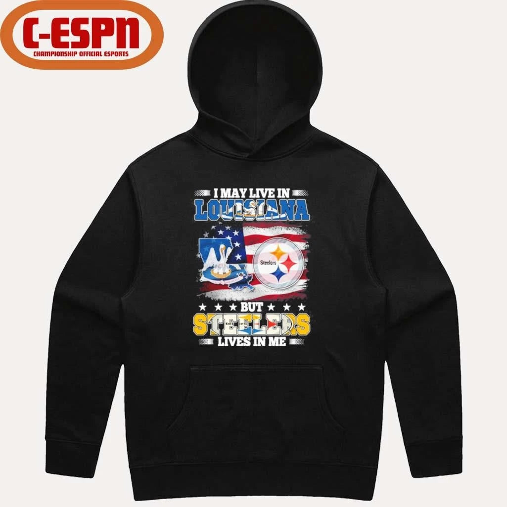 Official I May Live In Louisiana But Steelers Lives In Me Shirt