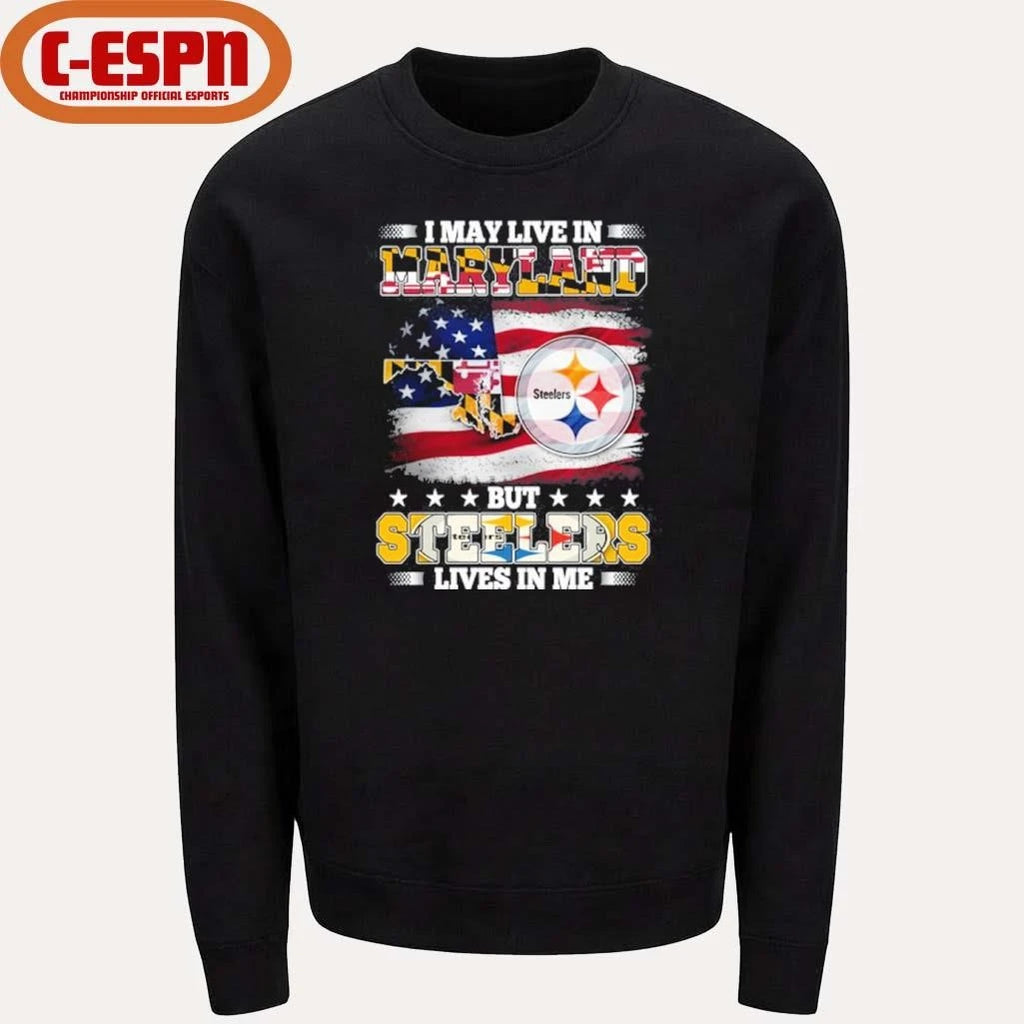 Official I May Live In Maryland But Steelers Lives In Me Shirt