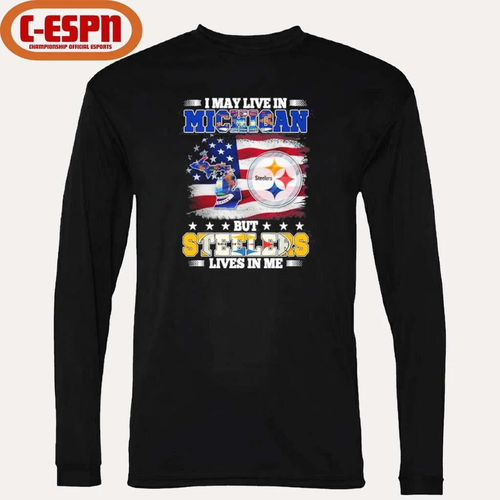 Official I May Live In Michigan But Steelers Lives In Me Shirt
