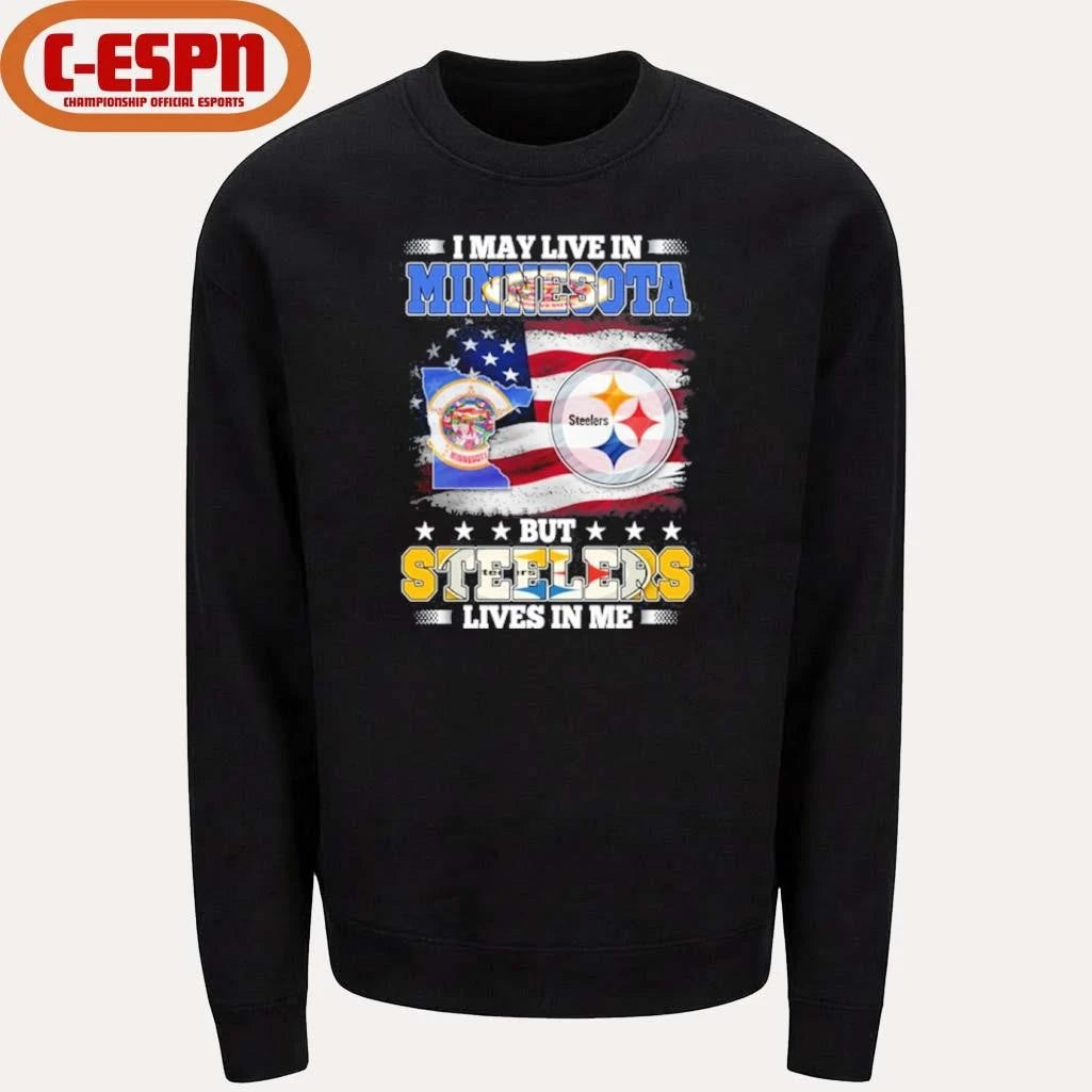 Official I May Live In Minnesota But Steelers Lives In Me Shirt