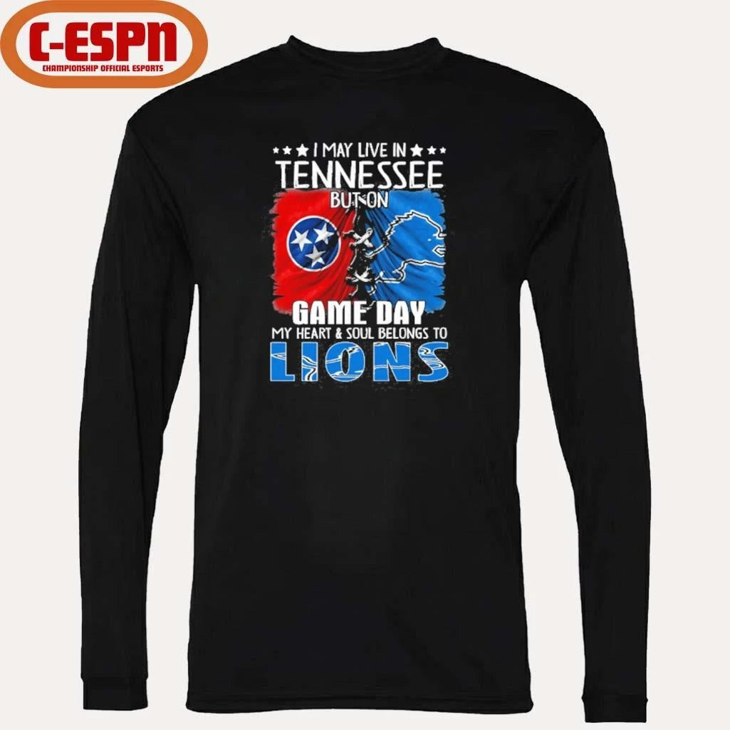 Official I May Live In Tennessee But On Gameday My Heart And Soul Belongs To Detroit Lions 2026 Shirt