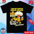 Official I May Not Survive Societal Collapse But There Tendys Are Forever Wendy’s Taste The End Times Shirts