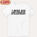 Official I Need Sex And Cuddles Or Chicken Nuggets Official T-Shirt