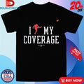 Official I Outkicked My Coverage Shirts