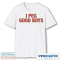 Official I Peg Good Boys Eye-Catching T-Shirt