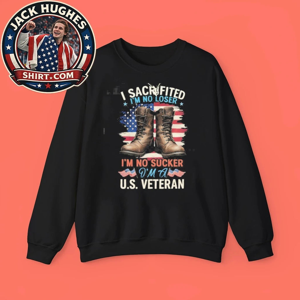 Official I Sacrificed I #8217 M No Sucker I #8217 M A U S Veteran Boots Amp Flag Shirt