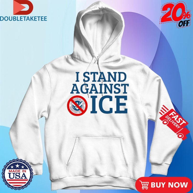 Official I Stand Against ICE Shirts