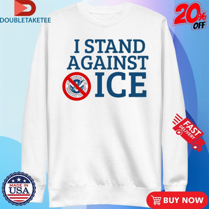 Official I Stand Against ICE Shirts