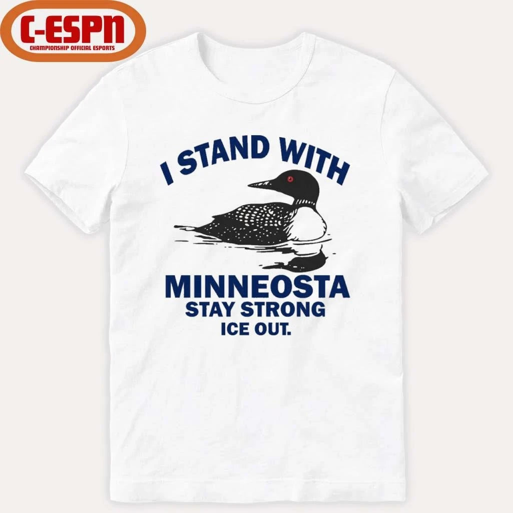 Official I Stand With Minnesota Stay Strong ICE Out T-Shirt
