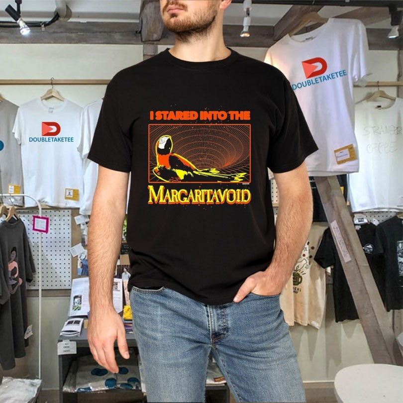 Official I Stared Into The Margaritavoid Parrot Shirts