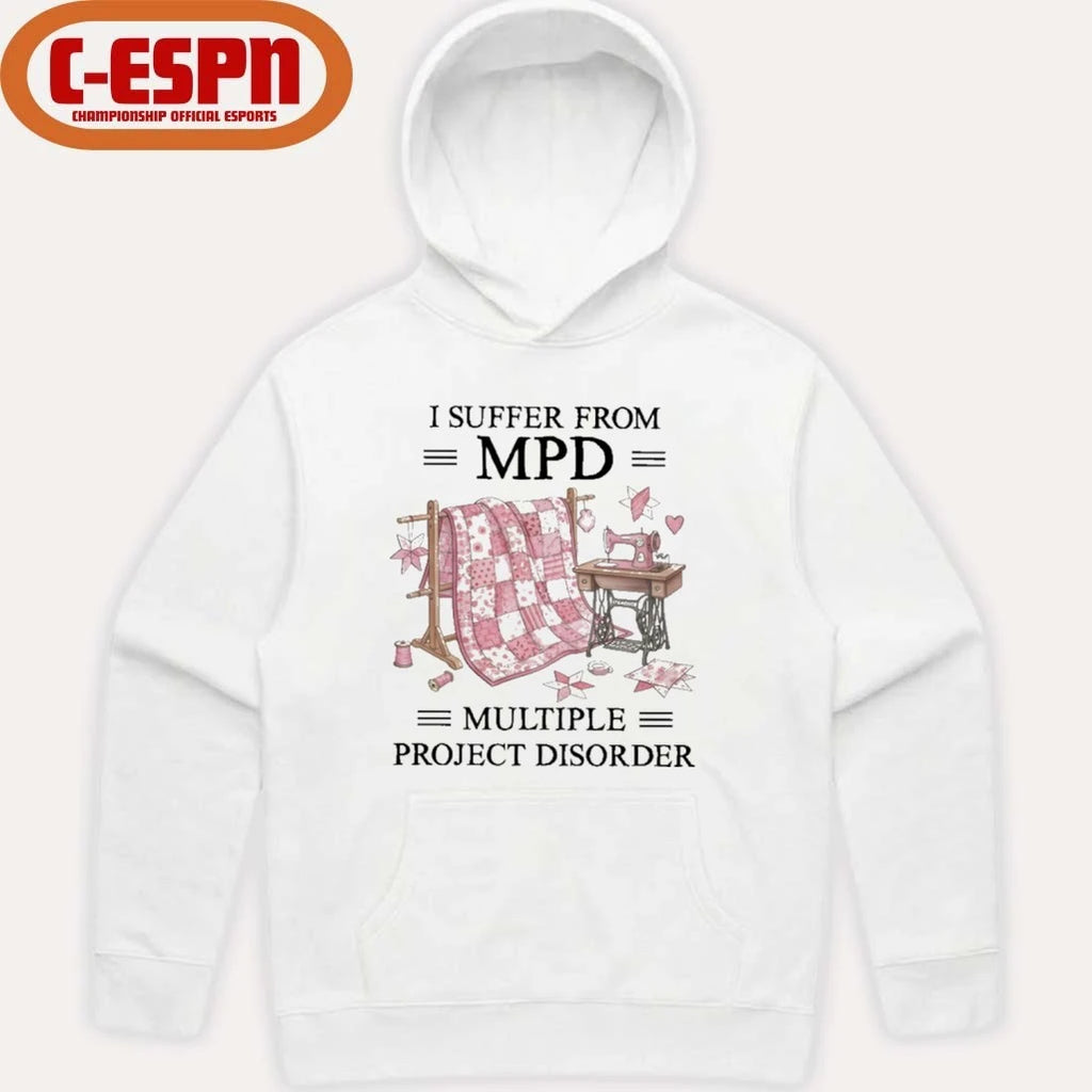 Official I Suffer From MPD Multiple Project Disorder T-Shirt
