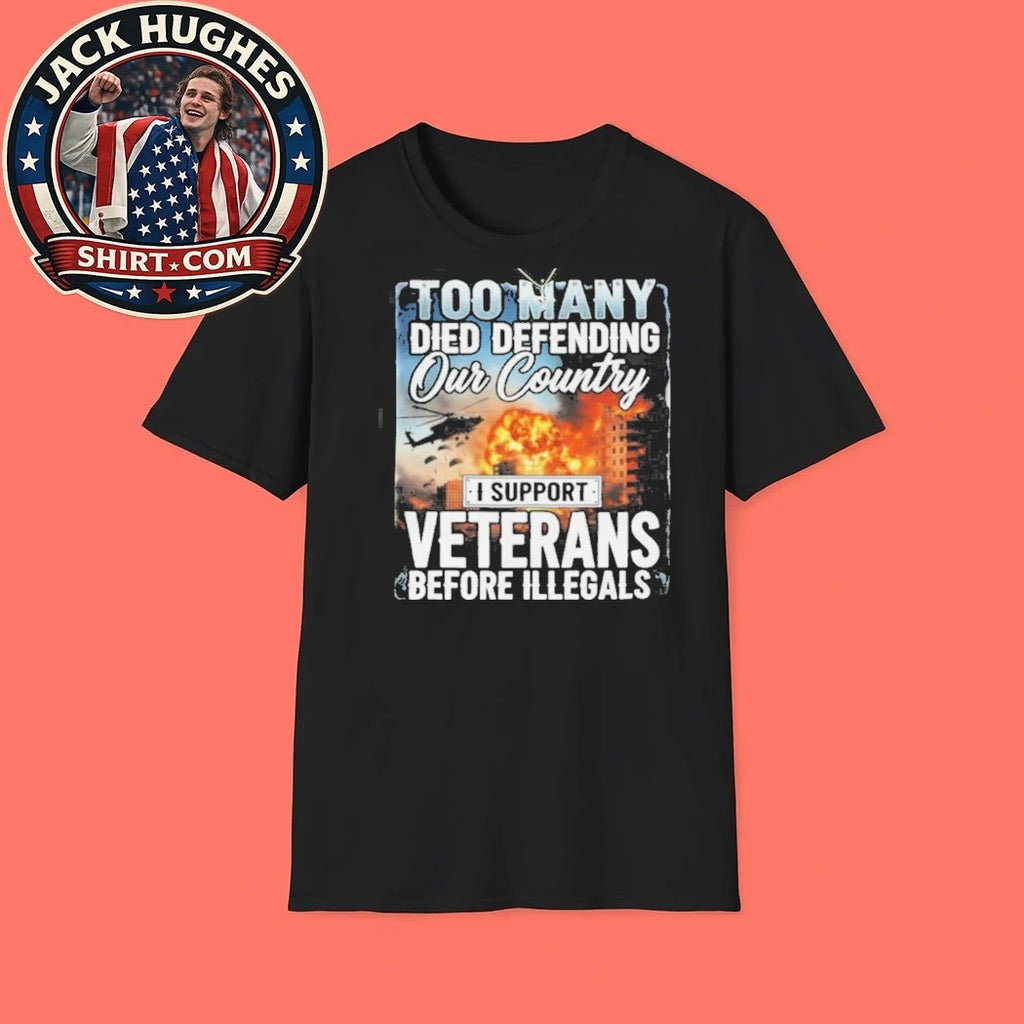 Official I Support Veterans Before Illegals Patriotic American Shirt