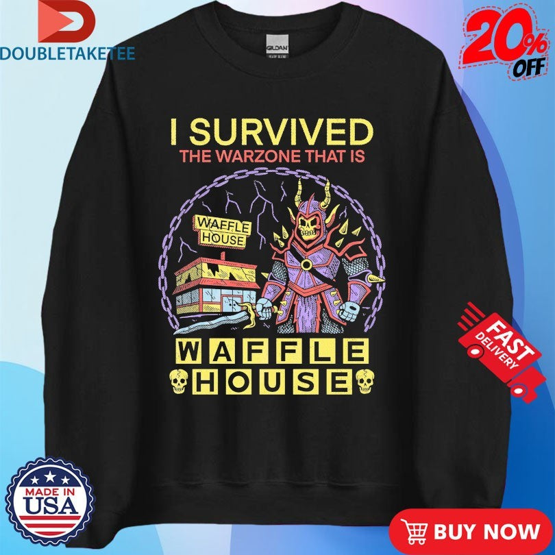 Official I Survived The Warzone That Is Waffle House Warzone Shirts