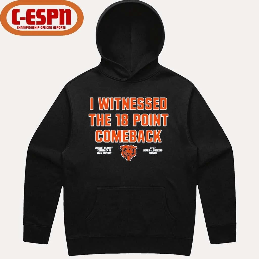 Official I Witnessed The 18 Point Comeback Bears Beat 31-27 Packers T-Shirt