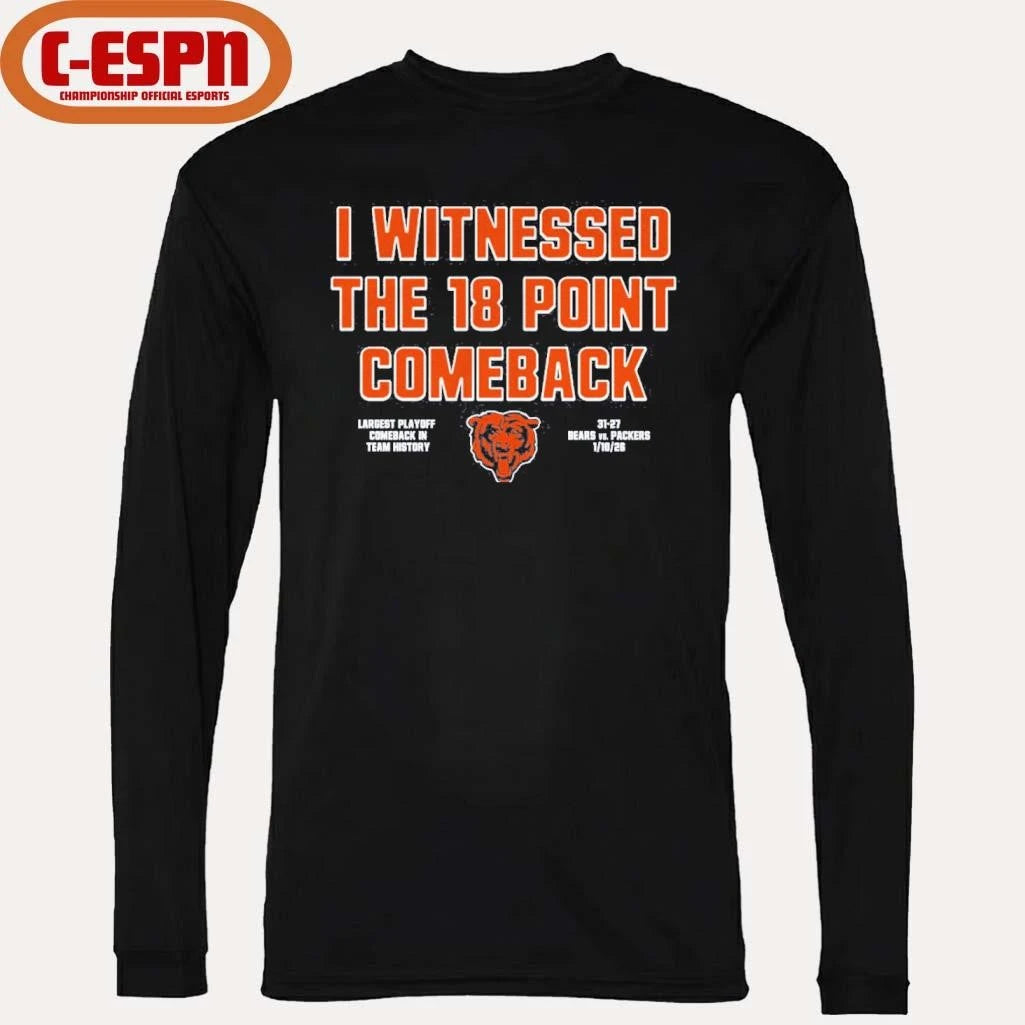 Official I Witnessed The 18 Point Comeback Bears Beat 31-27 Packers T-Shirt