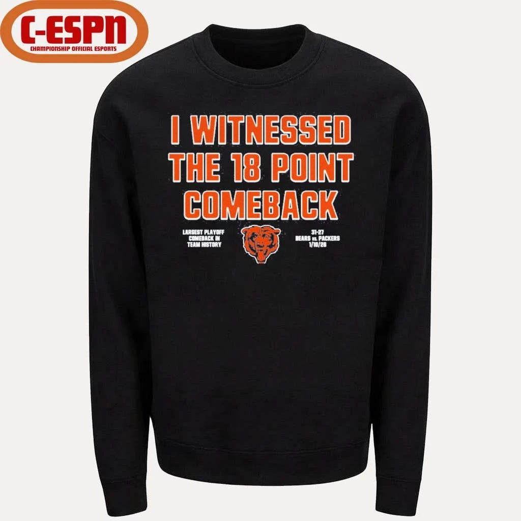 Official I Witnessed The 18 Point Comeback Bears Beat 31-27 Packers T-Shirt